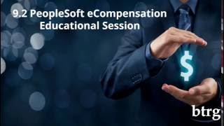 92 PeopleSoft eCompensation Educational Session [upl. by Ettevey]