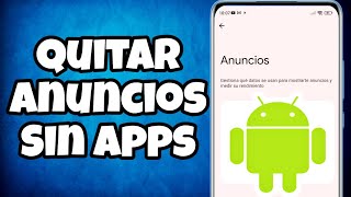 Como quitar anuncios de mi celular sin aplicaciones 2024 [upl. by Leonie]