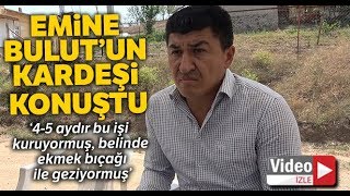 Canice Öldürülen Emine Bulutun Kardeşinden Yürek Sızlatan Sözler [upl. by Nnylylloh]