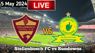 Stellenbosch FC Vs Mamelodi Sundowns Live Match Today [upl. by Mcmullan916]