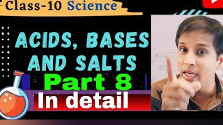 PART 8 Class 10th CBSE acids bases Salts Chapter 2 in details chemistry Topicwiseconcepts [upl. by Radmen]