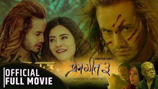 PREM GEET 3 Nepali Full Movie 20202077 Pradeep KhadkaKristina GurungSantosh SenShiva Shrestha [upl. by Nnywg962]