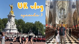 UK episode 3  Buckingham Palace Westminster Abbey [upl. by Anoyi601]