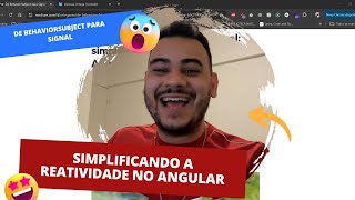 De BehaviorSubject para Signal  simplificando a reatividade no Angular [upl. by Sergeant616]