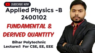 Fundamental and Derived Quantity Applied Physics A  Bihar Polytechnic [upl. by Dreher]