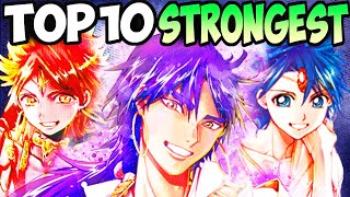 Top 10 Strongest Magi Characters God Sinbad Alladins Dad and MORE [upl. by Eiramit]