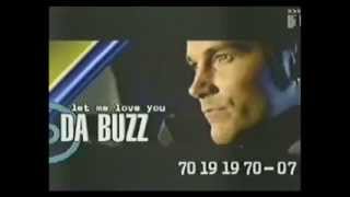 Da Buzz  Let Me Love You Tonight Official Promo Video [upl. by Vasili921]