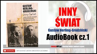 INNY ŚWIAT Audiobook MP3 🎧 cz1  G HerlingGrudziński zapiski sowieckie  Lektury Szkolne [upl. by Bauske]