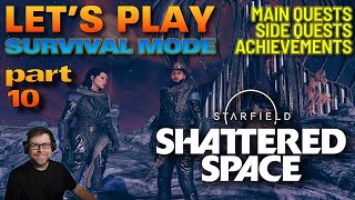 Starfield  Kineer Plays Shattered Space  Main Quest Line  Part 10 [upl. by Ahgiel490]