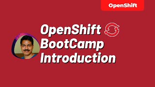 OpenShift BootCamp Introduction  techbeatly [upl. by Swift963]