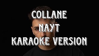 Nayt FrenetikampOrang3  Collane Karaoke Version [upl. by Nellac]