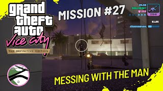 GTA Vice City Definitive Edition Mission27  Messing with the Man  with Commentary [upl. by Eveam919]