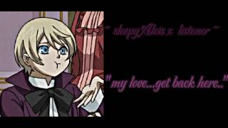 sleepy alois x listener sleep aid IM BACKK [upl. by Gibbeon]