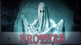 “Brother”  Creepypasta Storytime [upl. by Jean-Claude]