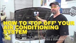 How To Top Off Your AC System [upl. by Sterne]