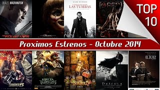 Proximos Estrenos De Cine Octubre 2014  Top 10 [upl. by Dowzall164]