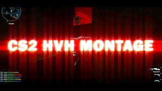 CS2 HVH MONTAGE [upl. by Nhguahs]