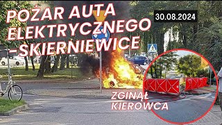 🔥🚗POŻAR SAMOCHODU ELEKTRYCZNEGO W SKIERNIEWICACH [upl. by Lyndsay871]