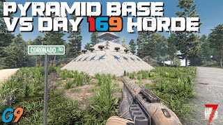 7 Days To Die  Pyramid Base VS Day 169 Horde [upl. by Oludoet]