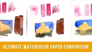 The Ultimate Watercolor Paper Comparison  Comparing 24 Types of Watercolor Paper Part 1 [upl. by Vigen]