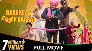 Baankey Ki Crazy Baarat  Hindi Comedy Movie  Rajpal Yadav Sanjay Mishra Vijay Raaz Tia Bajpai [upl. by Rednaxela69]