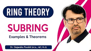 Ring Theory  Subring  Theorems amp Examples Of Subring  Abstract Algebra [upl. by Bhayani146]