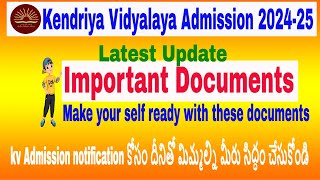 Kendriya Vidyalaya Admission 202425  Document amp Certificate listrequire LatestUpdate Notification [upl. by Zach]