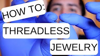 How to Remove and Install Threadless Jewelry [upl. by Arytahs]