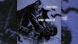 JVNEBVG  LOSE CONTROL SLOWED  REVERB [upl. by Eba]