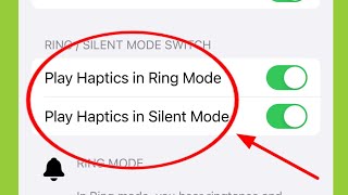 iPhone  Play Haptics in Ring Mode amp Silent Mode Settings [upl. by Alphonse]