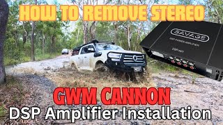 GWM CANNON  SAVAGE TECH DSP AMP INSTALL amp HOW TO REMOVE STEREO [upl. by Brandtr]