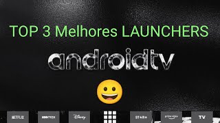 TOP 3 Melhores LAUNCHERS para Android TV 2022 [upl. by Secnirp]