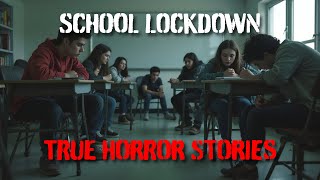 Horrifying TRUE School Lockdown Horror Stories [upl. by Nawd]