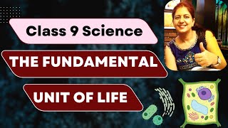 Class 9 Science The Fundamental Unit of Life [upl. by Muhan]