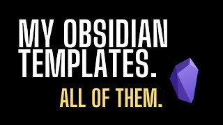 About My Obsidian Templates 😳 [upl. by Nnaegroeg]