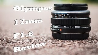 Olympus 17mm F18 Lens Review [upl. by Costanzia73]