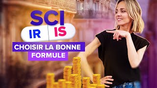 SCI  IR ou IS  Choisis la bonne formule pour optimiser ton patrimoine [upl. by Publia668]