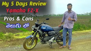 Yamaha FZX 5 Days My Experience with Pros amp Cons in telugu  TechTravelTelugu [upl. by Osner]