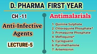 AntimalarialsAntiInfective AgentsCH11L5Pharmaceutical ChemistryDPharmFirst year [upl. by Ahselrac]