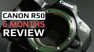 CANON R50 6 MONTHS REVIEW  PROS amp CONS [upl. by Essyla]