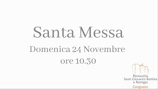 Santa Messa Domenica 24 Novembre 2024 ore 1030 [upl. by Arocal852]