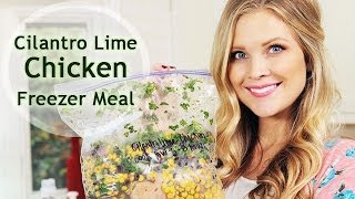 Cilantro Lime Chicken Freezer Meal [upl. by Dayiz]