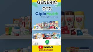 CIPLA GENERICS OTC BRANDS MEDICINE BRANDS IN INDIAN MARKET cipla medicine generic genericdrugs [upl. by Gainer]