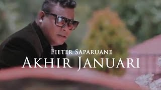 Pieter Saparuane  Akhir Januari Official Music Video [upl. by Lenrad884]