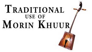 Traditional Use of Morin Khuur Horsehead Fiddle [upl. by Laird]