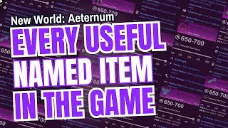 EVERY Useful Named Item in New World Aeternum UPDATED [upl. by Naujed]