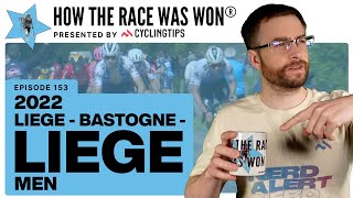 How The Race Was Won®  2022 Mens LiègeBastogneLiège Highlights  CyclingTips [upl. by Nagyam]