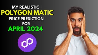 POLYGON MATIC This is My Price Prediction for APRIL 2024 [upl. by Ailla]