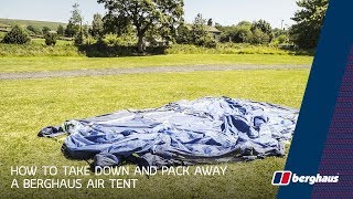 How To Take Down And Pack Away A Berghaus Air Tent [upl. by Lelah578]