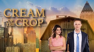 Cream Of The Crop 2022  Full Romanic Drama Movie  Ben Davies Brittany Goodwin [upl. by Athiste]